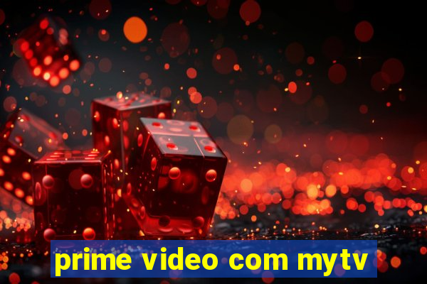 prime video com mytv